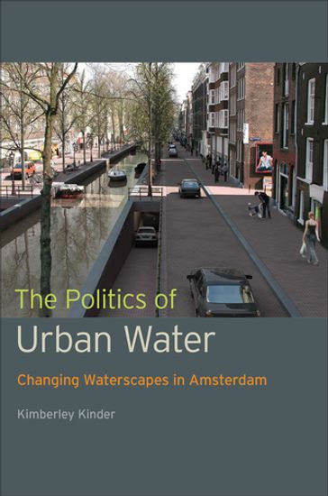 The Politics of Urban Water - Kimberley Kinder