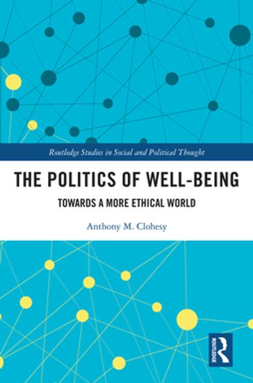 The Politics of Well-Being - Anthony M. Clohesy