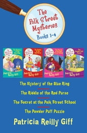 The Polk Street Mysteries, Books 1-4: The Mystery of the Blue Ring, The Riddle of the Red Purse, The Secret at the Polk Street School, and The Powder Puff Puzzle