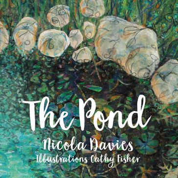 The Pond - Nicola Davies