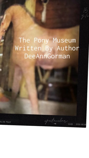 The Pony - Dee Ann Gorman