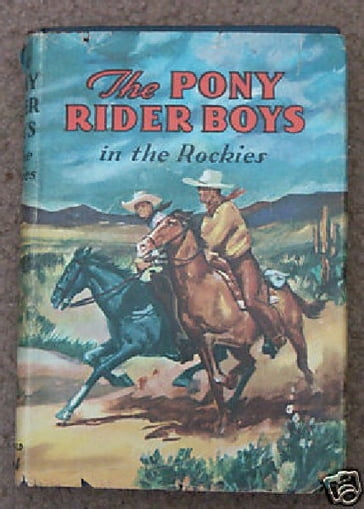 The Pony Rider Boys with the Texas Rangers or On the Trail of the Border Bandits - Frank Gee - Patchin