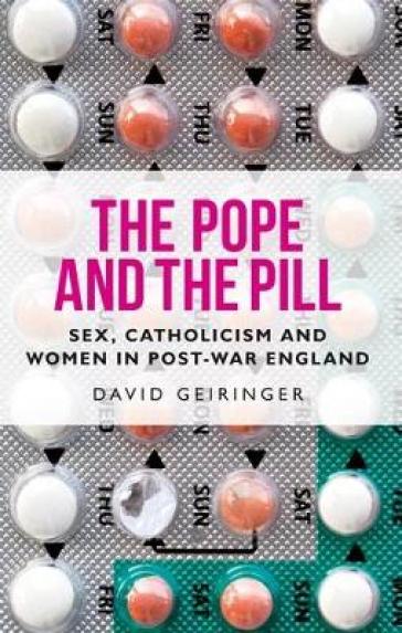 The Pope and the Pill - David Geiringer