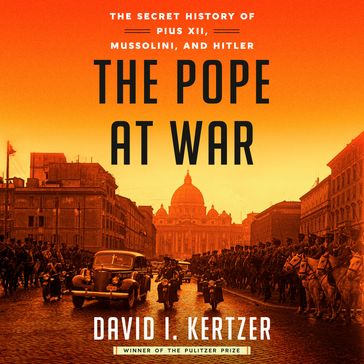 The Pope at War - David I. Kertzer