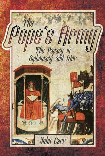 The Pope's Army - John Carr