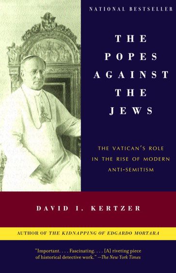 The Popes Against the Jews - David I. Kertzer