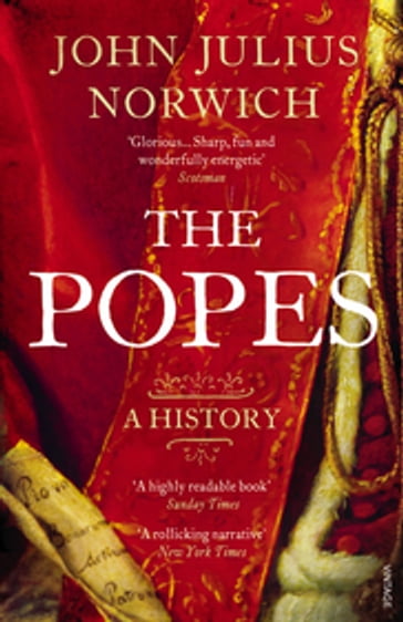The Popes - Viscount John Julius Norwich