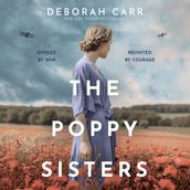 The Poppy Sisters: Step into the past with this captivating historical novel, filled with heart-wrenching moments and unforgettable characters in 2024