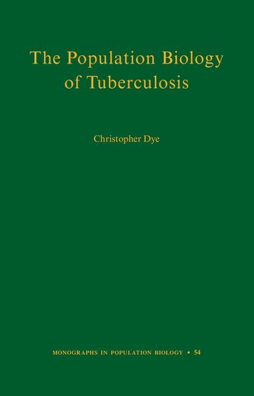 The Population Biology of Tuberculosis - Christopher Dye