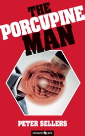 The Porcupine Man