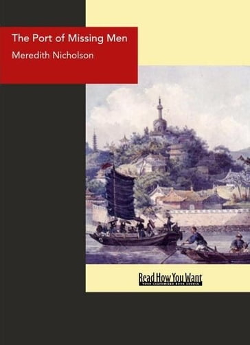 The Port Of Missing Men - Meredith Nicholson
