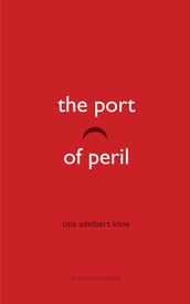 The Port of Peril