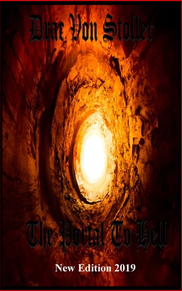 The Portal To Hell - Drac Von Stoller