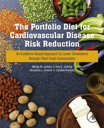 The Portfolio Diet for Cardiovascular Disease Risk Reduction - BSc  MSc Candidate Wendy Jenkins - BA  MSc Amy Jenkins - PhD  RD Alexandra Jenkins - BSc Caroline Brydson