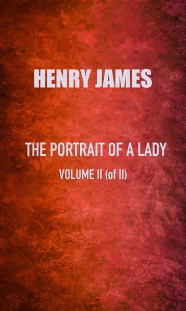 The Portrait of a Lady: Volution II - James Henry