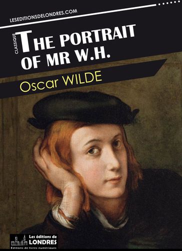 The Portrait of Mr W.H. - Wilde Oscar