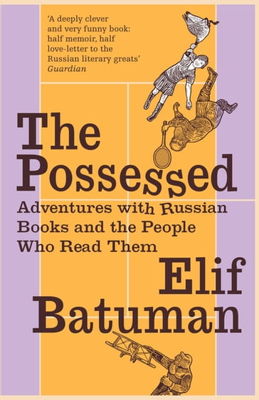 The Possessed - Elif Batuman
