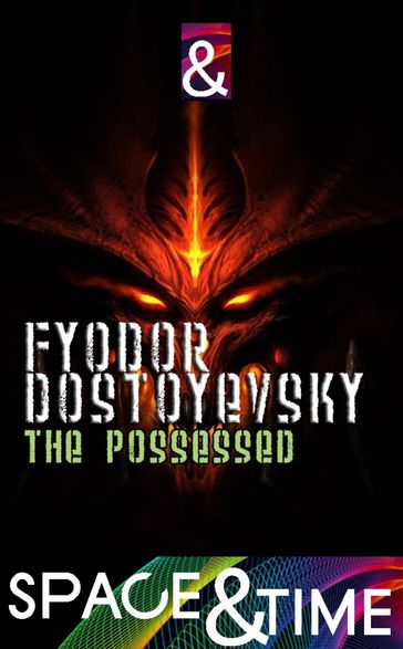 The Possessed - Fedor Michajlovic Dostoevskij