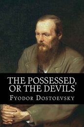 The Possessed, Or the Devils