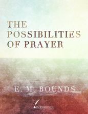 The Possibilities of Prayer