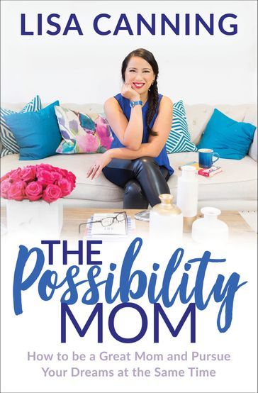 The Possibility Mom - Lisa Canning