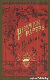 The Posthumous Papers of the Pickwick Club (Illustrated + Audiobook Download Link + Active TOC)