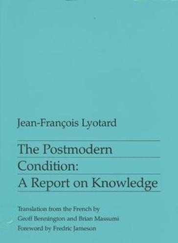 The Postmodern Condition - Jean Francois Lyotard