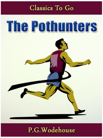 The Pothunters - P. G. Wodehouse