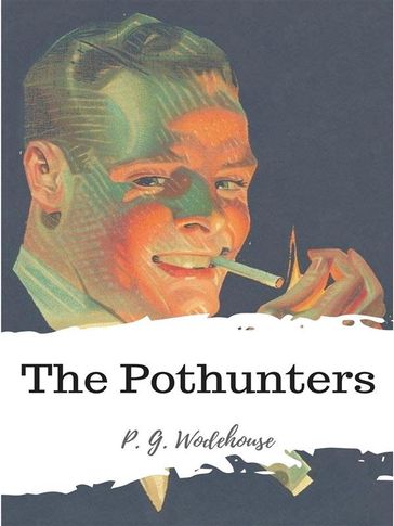 The Pothunters - P. G. Wodehouse