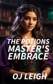 The Potions Master s Embrace