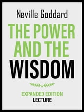 The Power And The Wisdom - Expanded Edition Lecture