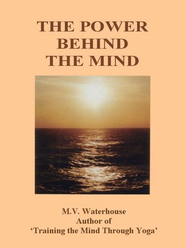 The Power Behind The Mind - Marjorie Waterhouse