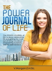 The Power Journal Of Life!