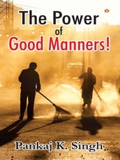 The Power Of Good Manners