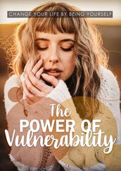 The Power Of Vulnerability