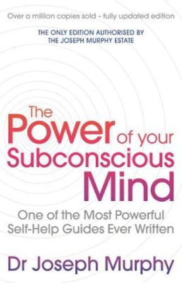 The Power Of Your Subconscious Mind (revised) - Joseph Murphy/ Revised By Ian McMahan