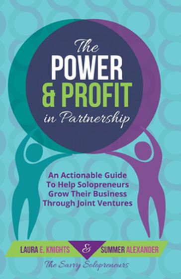The Power & Profit in Partnership - Laura E Knights - Summer Alexander