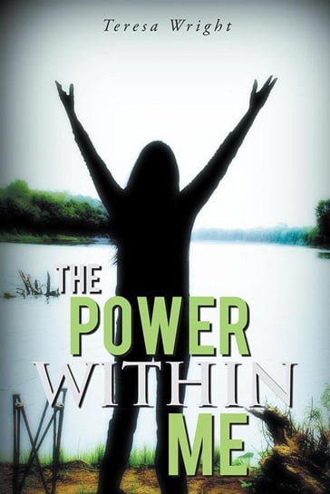 The Power Within Me - Teresa Wright