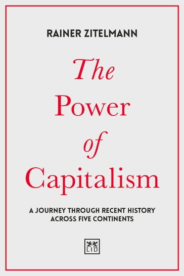 The Power of Capitalism - Rainer Zitelmann