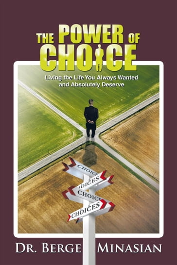 The Power of Choice - Dr. Berge Minasian