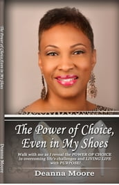 The Power of Choice, Even in My Shoes