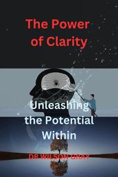 The Power of Clarity