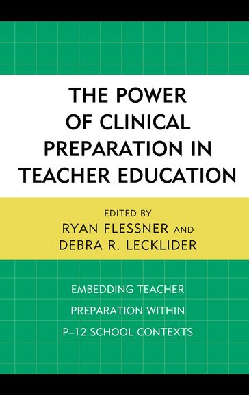 The Power of Clinical Preparation in Teacher Education