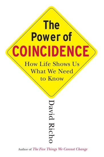 The Power of Coincidence - David Richo