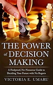 The Power of Decision Making
