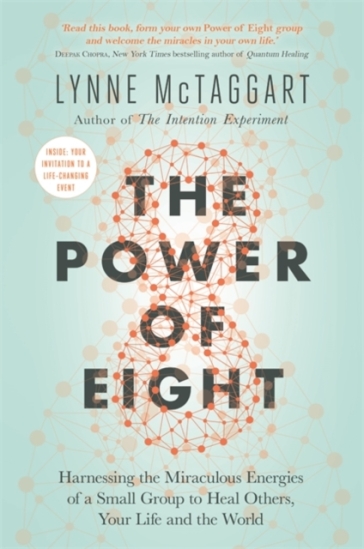 The Power of Eight - Lynne McTaggart