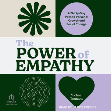 The Power of Empathy - Michael Tennant