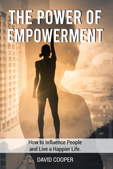 The Power of Empowerment - David Cooper