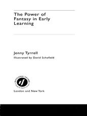 The Power of Fantasy in Early Learning