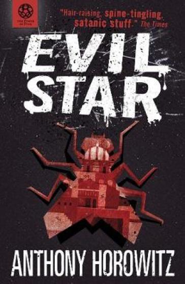 The Power of Five: Evil Star - Anthony Horowitz